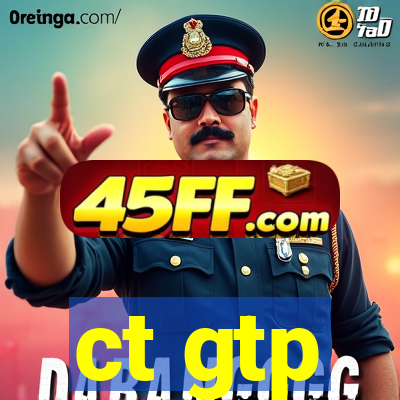 ct gtp
